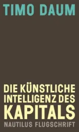 978-3-96054-190-5;Daum-Die künstliche Intelligenz des Kapitals.jpg - Bild