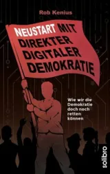978-3-96079-011-2;Kenius-Neustart mit direkter digitaler Demokratie.jpg - Bild