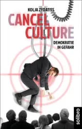  978-3-96079-086-0;Zydatiss-Cancelculture.jpg - Bild