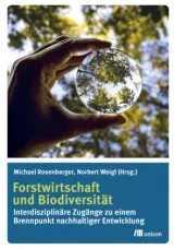 978-3-96238-083-0;Rosenberger-Forstwirtschaft und Biodiversität.jpg - Bild