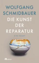  978-3-96238-183-7;Schmidbauer-Die Kunst der Reparatur.jpg - Bild