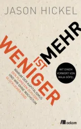 978-3-96238-284-1;Hickel-WenigerIstMehr.jpg - Bild