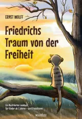 978-3-98584-230-8;Wolff-FriedrichsTraumVonDerFreiheit.jpg - Bild