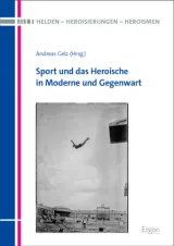 978-3-98740-116-9;Gelz-Sport und das Heroische in Moderne und Gegenwart.jpg - Bild