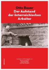 978-3-99046-598-1;Otto Bauer. Der Aufstand der österreichischen Arbeiter.jpg - Bild