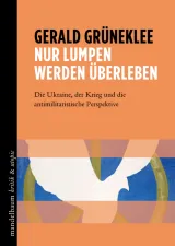 978-3-99136-509-9;Grüneklee-Nur Lumpen werden überleben.PNG - Bild
