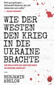  978-0-9910767-3-4;Abelow-WieDerWestenDenKriegInDieUkraineBrachte.jpg - Bild