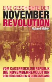  978-3-00-035400-7;Müller-EineGeschichteDerNovemberrevolution.jpg - Bild
