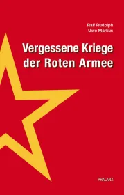 978-3-00-061802-4;Rudolph-Vergessene Kriege der Roten Armee.jpg - Bild