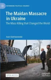  978-3-031-67120-3;Katchanovski-The Maidan Massacre In Ukraine.jpg - Bild