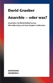  978-3-0358-0276-4;Graeber-AnarchieOderWas.jpg - Bild