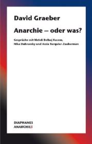  978-3-0358-0276-4;Graeber-AnarchieOderWas.jpg - Bild