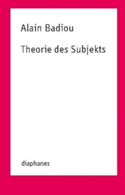  978-3-03734-454-5;Badiou-Theorie des Subjekts.jpg - Bild