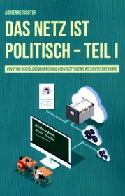  978-3-03805-301-9;Fichter-DasNetzistPolitisch Teil 1.jpg - Bild