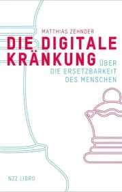  978-3-03810-409-4;Zehnder-Die digitale Kränkung.jpg - Bild