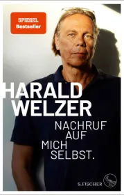  978-3-10-397103-3;Welzer-NachrufAufMichSelbst.jpg - Bild