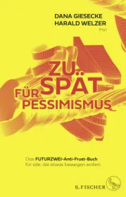  978-3-10-397183-5;Giesecke-ZuSpätFürPessimismus.jpg - Bild