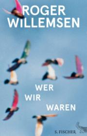  978-3-10-397285-6;Willemsen-Wer-wir-waren.jpg - Bild