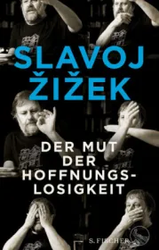  978-3-10-397334-1;Zizek-Mut-der-Hoffnungslosigkeit.jpg - Bild