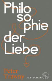 978-3-10-397431-7;Trawny-Philosophie der Liebe.jpg - Bild