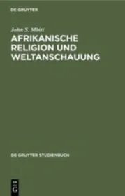 978-3-11-002498-2;Mbiti-AfrikanischeReligion.jpg - Bild