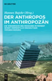 978-3-11-066525-3;Bajohr-Der Anthropos im Anthropozän.jpg - Bild