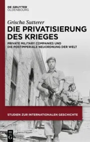  978-3-11-139072-7;Sutterer-DiePrivatisierungDesKrieges.jpg - Bild