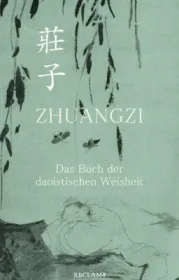  978-3-15-011239-7;Zhuangzi-DasBuchVonDerDaoistischenWeisheit.jpg - Bild