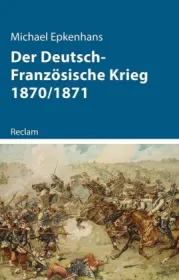  978-3-15-011271-7;Epkenhans-Der deutsch-französische Krieg.jpg - Bild