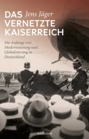 978-3-15-011304-2;Jäger-DasVernetzteKaiserreich.jpg - Bild