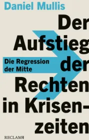 978-3-15-011469-8;Mullis-Der Aufstieg der Rechten in Krisenzeiten.jpg - Bild