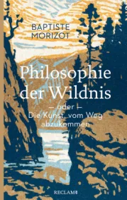  978-3-15-020681-2;Morizot-PhilosophieDerWildnis.jpg - Bild