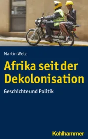  978-3-17-032787-0;Welz-AfrikaSeitDerDekolonisation.jpg - Bild