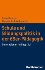 978-3-17-035717-4;Behnken_Dubois-Reymond-Schule und bildungspolitik in der 68-er Pädagogik.jpg - Bild