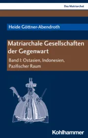 978-3-17-037699-1;Göttner-Abendroth. Matriarchale Gesells. Gegenwart.jpg - Bild