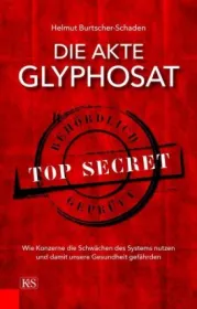  978-3-218-01085-6;Burtscher-Schaden-Die Akte Glyphosat.jpg - Bild