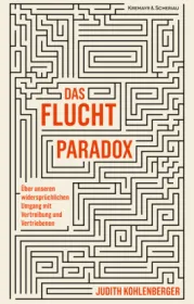  978-3-218-01345-1;Kohlenberger-Ds Fluchtparadox.jpg - Bild