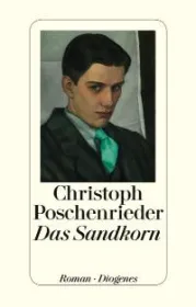  978-3-257-06886-3;poschenrieder-sandkorn.jpg - Bild