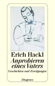  978-3-257-23566-1;Hackl-Ausprobieren-eines-Vaters.jpg - Bild