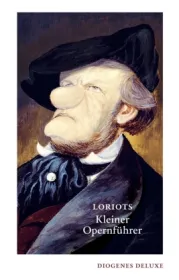  978-3-257-26173-8;Loriot-Loriots kleiner Opernführer.jpg - Bild