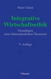  978-3-258-08003-1;Ulrich-IntegrativeWirtschaftsethik.jpg - Bild