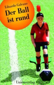  978-3-293-00473-3;Galeano-Der Ball ist rund.jpg - Bild