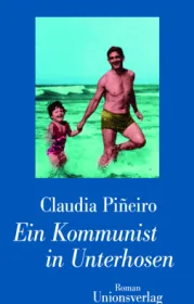  978-3-293-00475-7;Pineiro-EinKommunistInUnterhosen.jpg - Bild