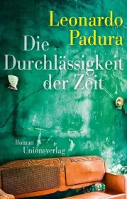  978-3-293-00542-6;Padura-Die Durchlässigkeit der Zeit.jpg - Bild