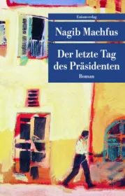  978-3-293-20654-0;Machfus-DieLetztenTageDesPräsidenten.jpg - Bild