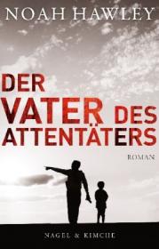  978-3-312-00603-8;Hawley-Der Vater des Attentäters.jpg - Bild