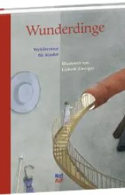  978-3-314-10226-4;zwerger-wunderdinge.jpg - Bild