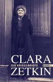  978-3-320-02323-2;Zetkin-Die Kriegsbriefe Bd.1.jpg - Bild