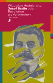 978-3-320-02406-2;Josef Stalin oder Revolution als Verbrechen.jpg - Bild