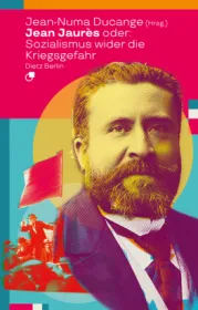  978-3-320-02419-2;Jean Jaurès oder Sozialismus wider die Kriegsgefahr.jpg - Bild